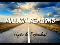 Lady Gaga - MILLION REASONS (Lyrics & Terjemahan)