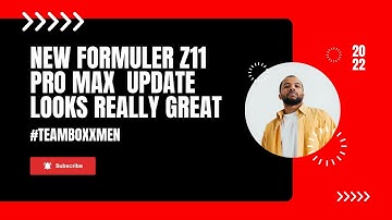 NEW UPDATE FOR FORMULER Z11 PRO MAX LOOKS REALLY GOOD