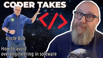 How To Avoid Over-engineering In Software - Uncle Bob