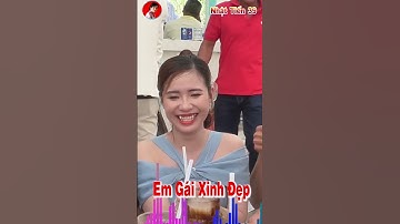 Em Gái Xinh Đẹp Đi Dự Tiệc Cưới /kênh nhật Tiến 39/shorts
