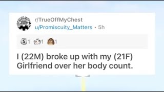 I broke up with my girlfriend over her body count