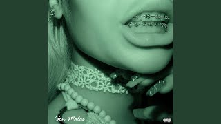 Son Malas (feat. Sahian LaX)