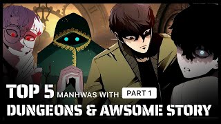 2021 Top 5 Manhwa With Dungeons Similar To Solo Leveling Warrior