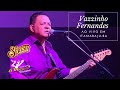 Vazzinho fernandes  seresta da fraternidade  ao vivo em itamarajuba