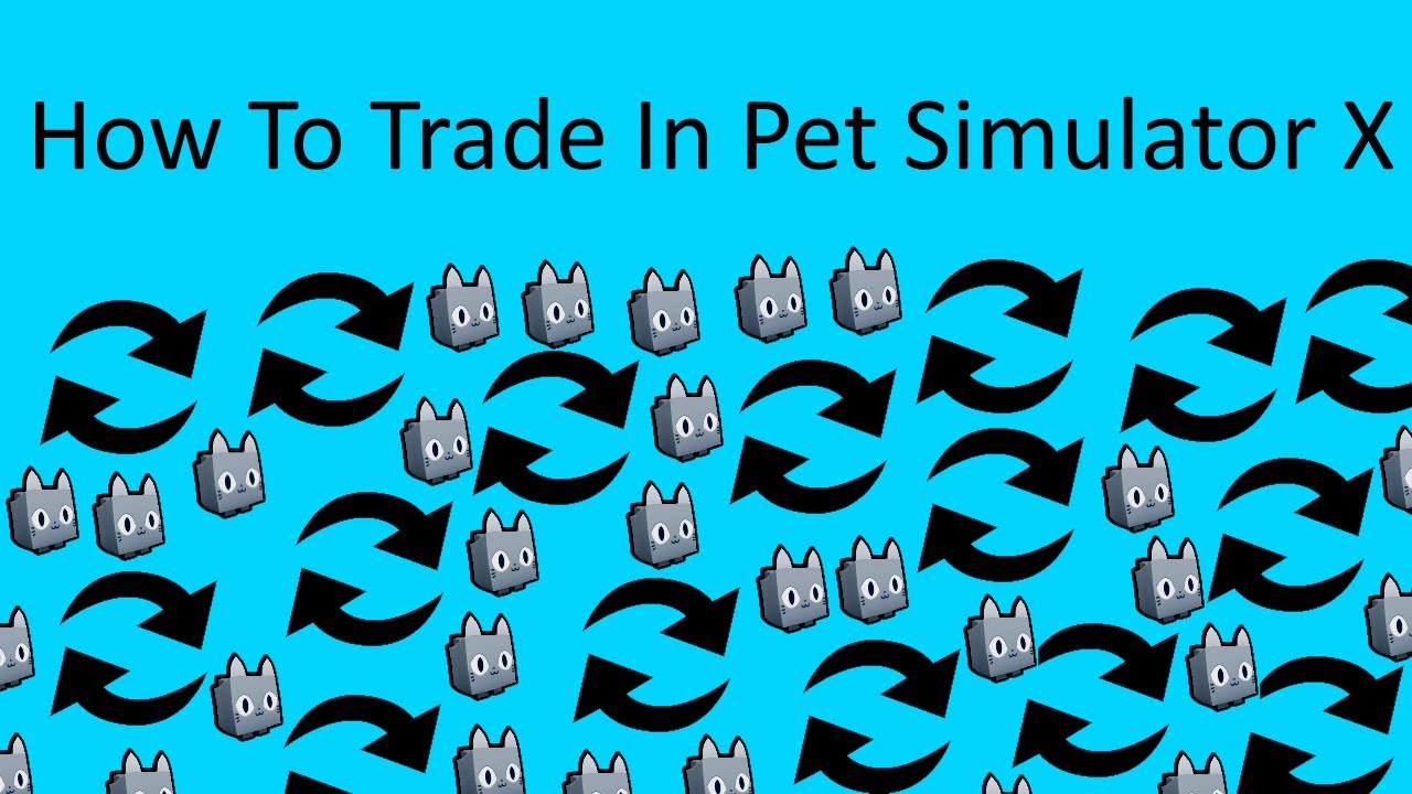 How To Trade In Pet Simulator X YouTube