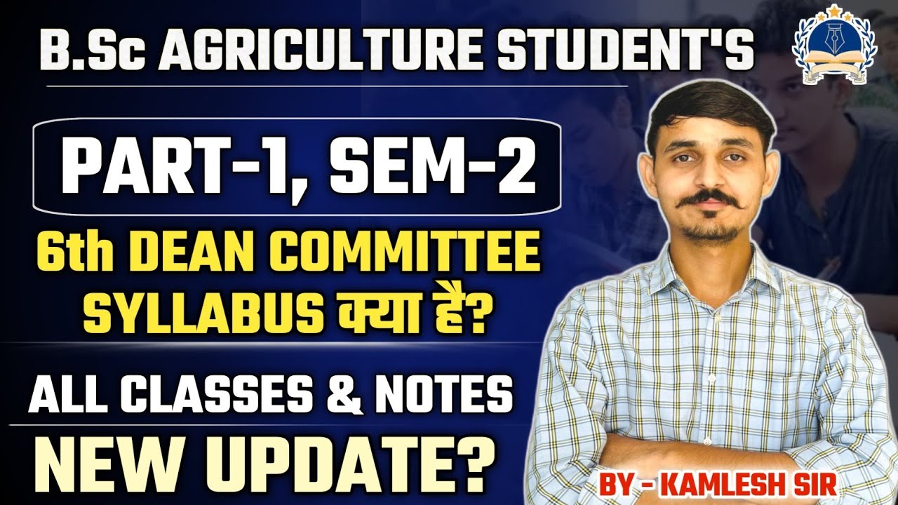 BSc Agriculture Second semester 6th dean committee syllabus || BSc ...
