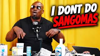 MY SOL BREAKS SILENCE ON SANGOMAS! “MY MONEY COMES FROM HARD WORK & GOD” | Podcast and Chill