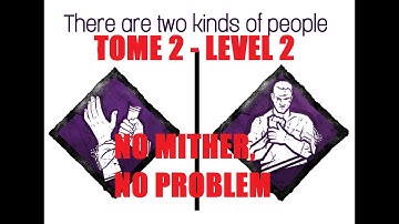 Tome 2 - Level 2: No Mither, No Problem (Re-Upload, Fixed)