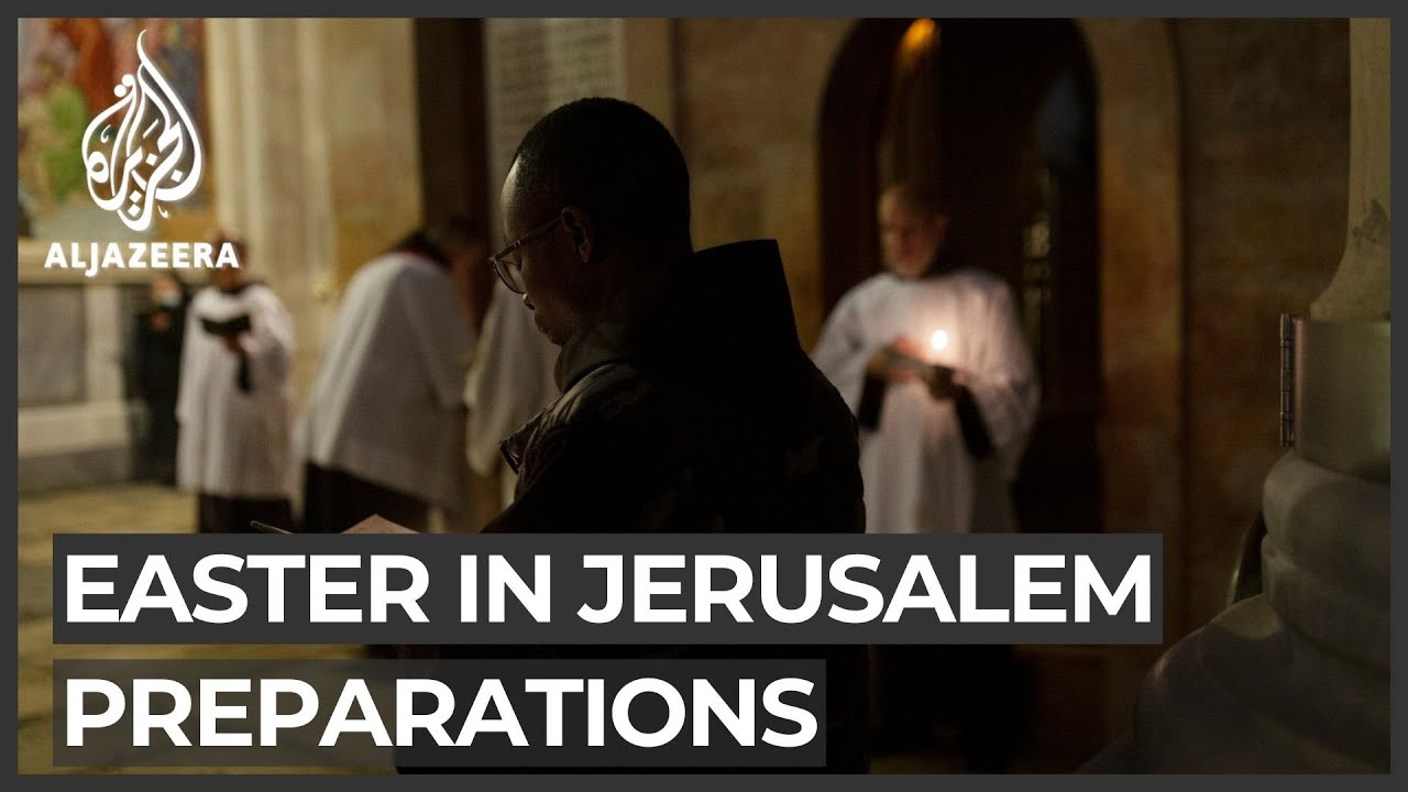 Christians in Jerusalem prepare for ‘extraordinary’ Easter