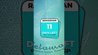 11 Hari Lagi Bulan Ramadhan 2026 buatbesokramadhantibafyp1447hmasukberanda