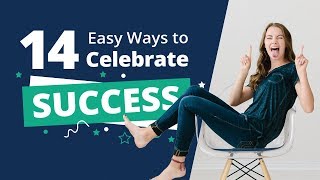 How to Celebrate Success?