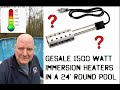 Using Gesail 1500w Immersion Heater in 24' above ground pool! Will it work?