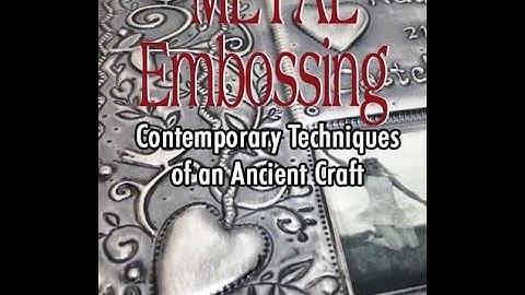 Elitia Hart Metal Embossing Online Workshop