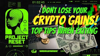 Don&#39;t Lose Your Crypto Gains- Top Tips When Exiting