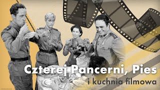 Czterej Pancerni, Pies i kuchnia filmowa