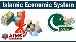 What is Islamic Economic System? Characteristics and Principles of Islamic Economics | AIMS UK