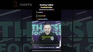 Ranking Tuffest Football Edits