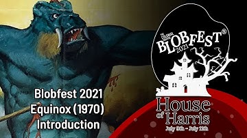 Blobfest 2021: Equinox Introduction