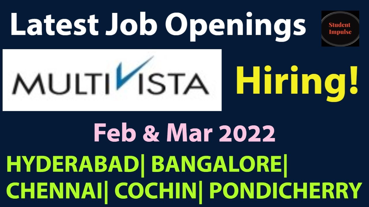 multivista global job vacancy hyderabad, cochin, bangalore