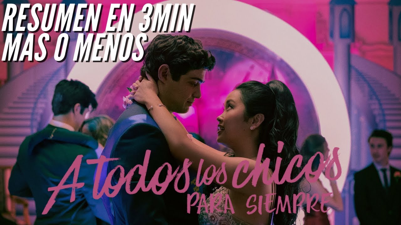 🔷 A todos los chicos que me enamore 3 | Resumen en 3 Minutos (más o