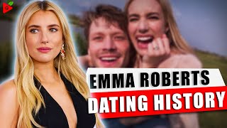 Famous Who is Emma Roberts' ex? Who does Emma Roberts date now? Net Worth