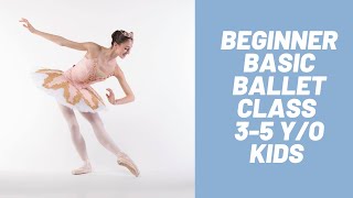 LEARN BALLET | Beginner Basic Ballet Class for 3-5 years old Kids