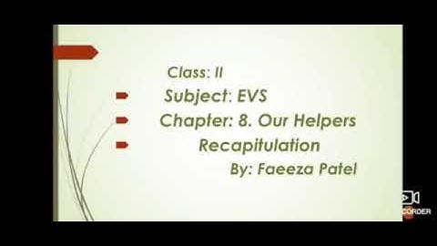 Class:- 2 , Subject:- EVS, Chapter:- 8 , Our Helpers.Part :- 4