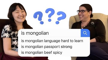 "Is Mongolian..." The Most Googled Questions: Part 2