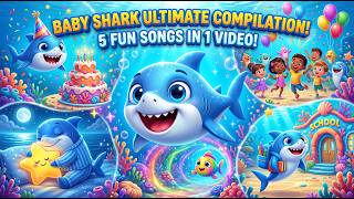 Baby Shark Ultimate Compilation 🦈🐠 | Dance Party, Bedtime, Birthday & School Songs | Kids Rhymes