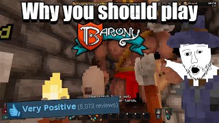Why you should play Barony!