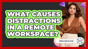 What Causes Distractions In A Remote Workspace?