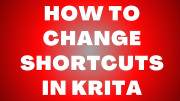 Sneltoetsen bewerken in Krita – Sneltoetsen aanpassen voor een snellere workflow