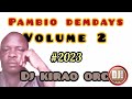 DJ KIRAO ORG 2023 PAMBIO DEMDAYS VOL2