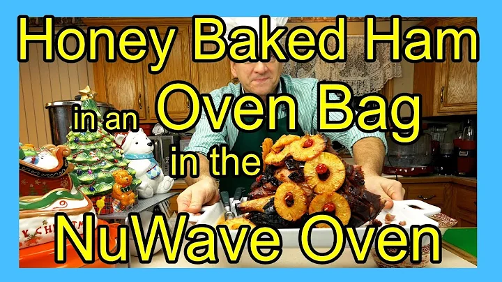 Secret Recipe for Honey Baked Ham in an Oven Bag in the NuWave Oven