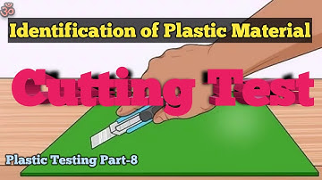 Identification Of Plastic Material by Cutting Test || Cutting Test ||