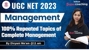 UGC NET Management 2023 |100% Repeated Topics of Complete Management | Divyani Ma