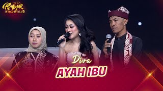 BIKIN KANGEN! Diva - Ayah Ibu | KONTES AMBYAR INDONESIA 2024