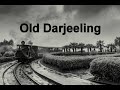 Darjeeling in 1880  old and rare pictures