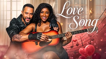 LOVE SONG - Nigerian Movies 2025 Latest Full Movies