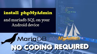 Famous install phpMyAdmin, mariadb mysql on Android device | no coding required | learn php | VG Tech Profile