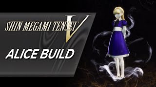 Op Alice Build - Full Fusion Guide Shin Megami Tensei V