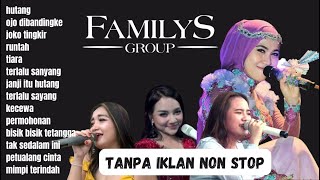 FAMILYS FULL ALBUM || KUMPULAN LAGU - LAGU TERPOPULER 2022