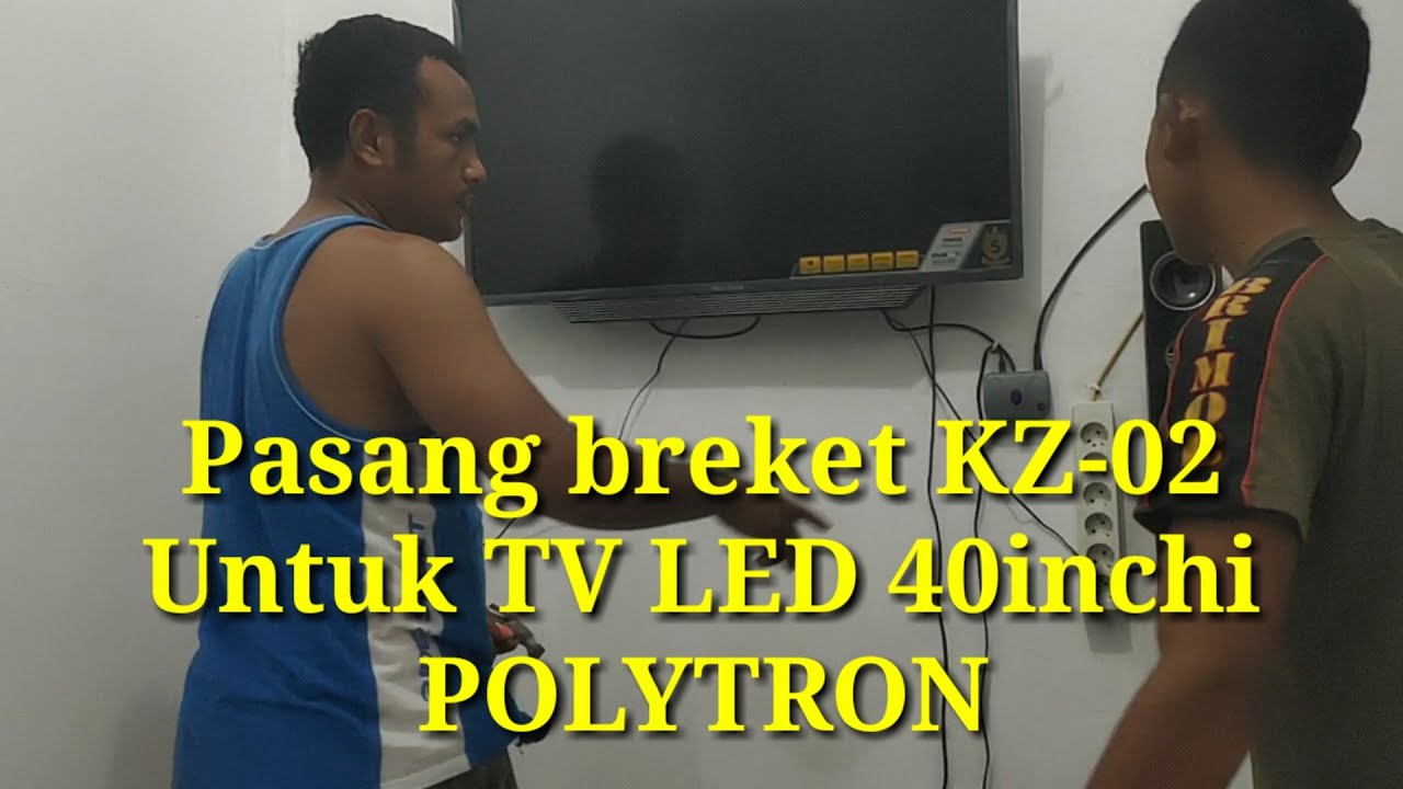 Cara memasang breket kz 02 untuk  tv  led  40inch Tv  led  