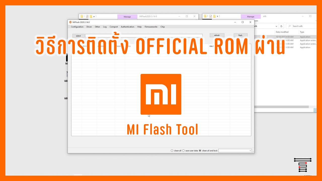 [Xiaomi] วิธีการติดตั้งรอมแท้ / Official Rom ผ่าน Miflash Tool [Flash Rom]