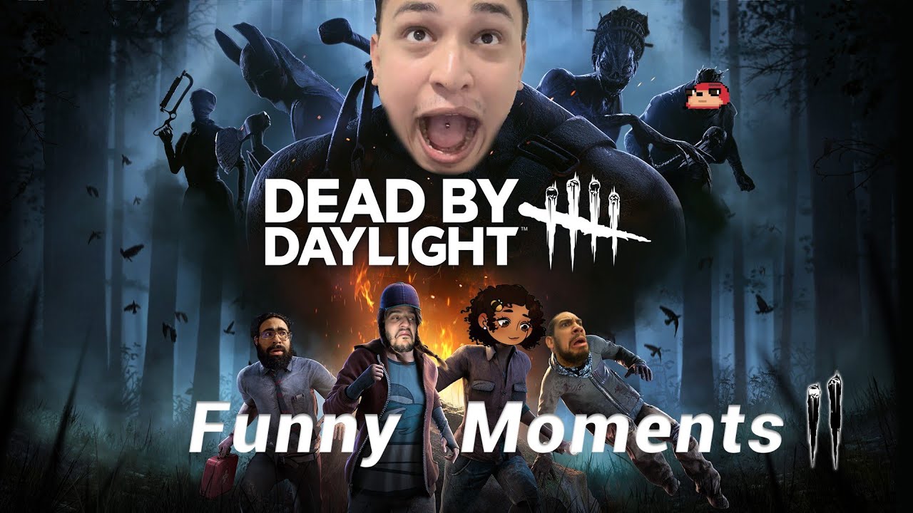 Dead By Daylight Funny Moments 2 - YouTube
