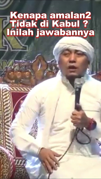 Ceramah K H Ujang busthomi kenapa amalan2 tidak di kabul
