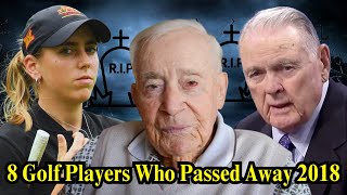 8 Golf Players Who Passed Away 2018