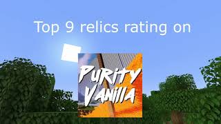 Top 9 relics on purity vanilla (real top 9) (any other rating suck)