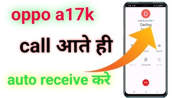 oppo a17k auto answer call | oppo a17k auto call receive | auto receive calls