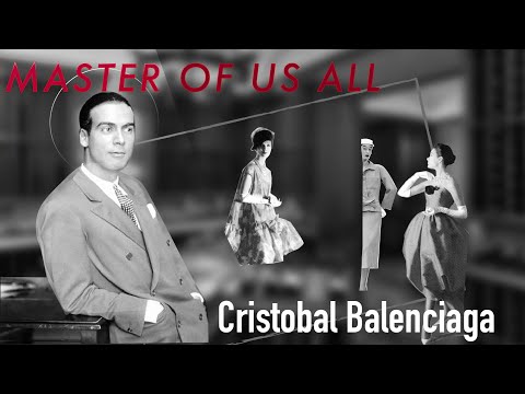 ვიდეო: Cristobal Balenciaga: პირადი ცხოვრება, ფოტო, ბიოგრაფია, კოლექციები